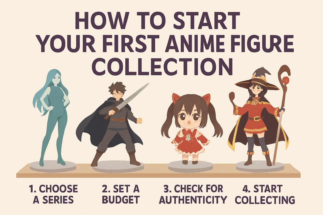 How to Start Your First Anime Figure Collection