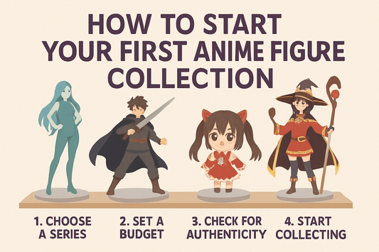 How to Start Your First Anime Figure Collection